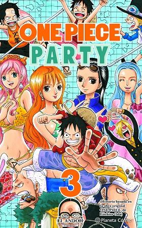 ONE PIECE PARTY Nº 03 | 9788491747130 | ODA, EIICHIRO | Llibreria Ombra | Llibreria online de Rubí, Barcelona | Comprar llibres en català i castellà online