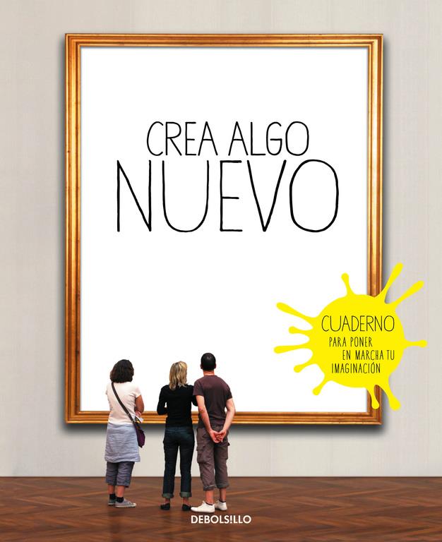 CREA ALGO NUEVO | 9788490628317 | CHAILLOUS, ELOIDE | Llibreria Ombra | Llibreria online de Rubí, Barcelona | Comprar llibres en català i castellà online