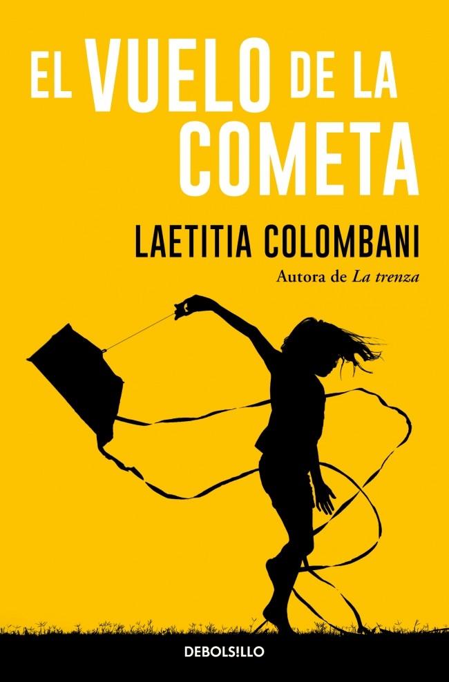 EL VUELO DE LA COMETA | 9788466380362 | COLOMBANI, LAETITIA | Llibreria Ombra | Llibreria online de Rubí, Barcelona | Comprar llibres en català i castellà online