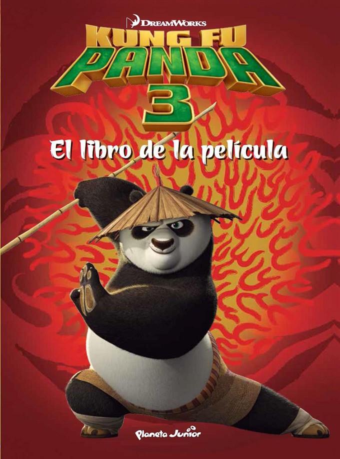 KUNG FU PANDA 3. EL LIBRO DE LA PELÍCULA | 9788408150848 | DREAMWORKS | Llibreria Ombra | Llibreria online de Rubí, Barcelona | Comprar llibres en català i castellà online