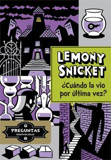 ¿CUÁNDO LA VIO POR ÚLTIMA VEZ? | 9788424651732 | SNICKET, LEMONY | Llibreria Ombra | Llibreria online de Rubí, Barcelona | Comprar llibres en català i castellà online