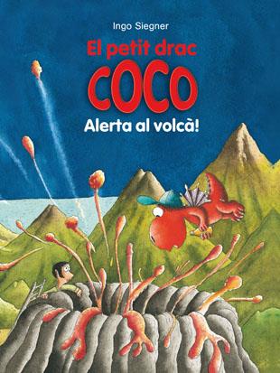 EL PETIT DRAC COCO: ALERTA AL VOLCÀ! 22 | 9788424659547 | SIEGNER, INGO | Llibreria Ombra | Llibreria online de Rubí, Barcelona | Comprar llibres en català i castellà online