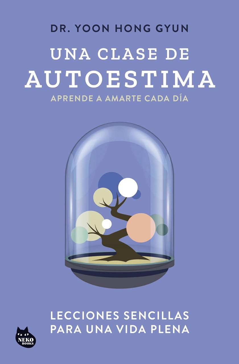UNA CLASE DE AUTOESTIMA | 9788410427129 | DR. YOON HONG GYUN | Llibreria Ombra | Llibreria online de Rubí, Barcelona | Comprar llibres en català i castellà online