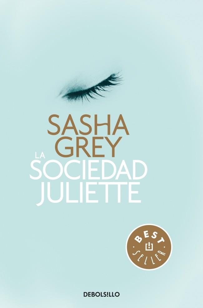 LA SOCIEDAD JULIETTE | 9788490328286 | SASHA GREY | Llibreria Ombra | Llibreria online de Rubí, Barcelona | Comprar llibres en català i castellà online