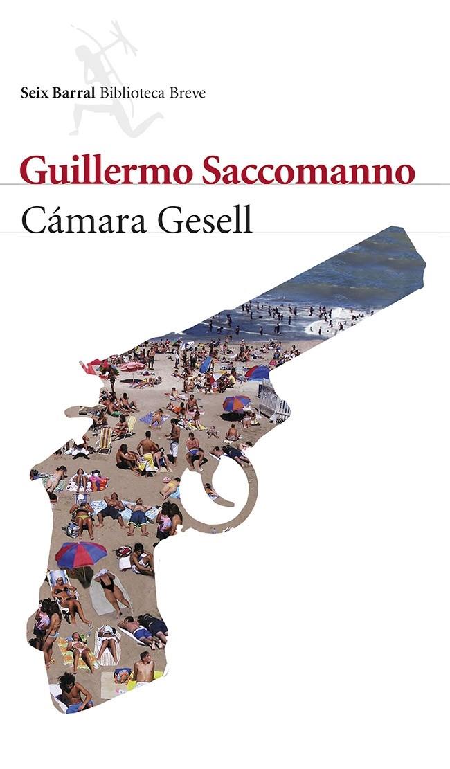 CÁMARA GESELL | 9788432220258 | GUILLERMO SACCOMANNO | Llibreria Ombra | Llibreria online de Rubí, Barcelona | Comprar llibres en català i castellà online