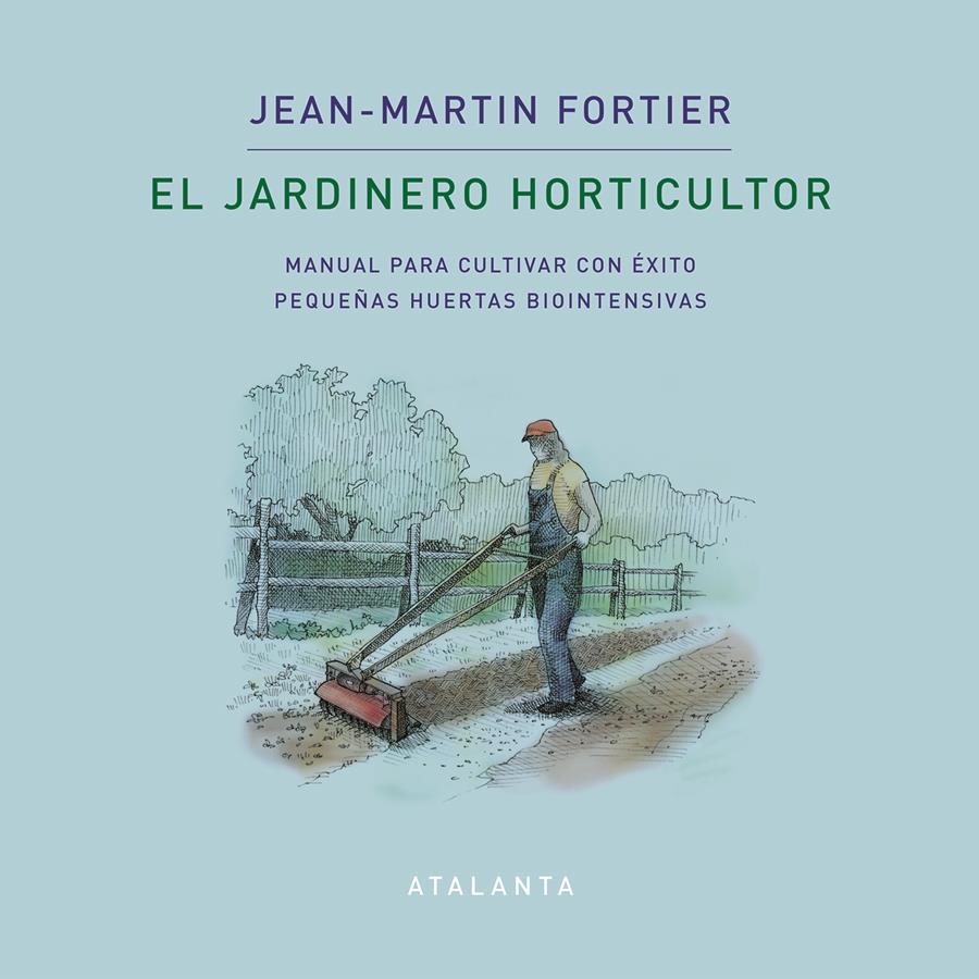 EL JARDINERO HORTICULTOR | 9788412074376 | SIDNEY FLAMENT ORTUN | Llibreria Ombra | Llibreria online de Rubí, Barcelona | Comprar llibres en català i castellà online