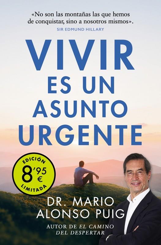 VIVIR ES UN ASUNTO URGENTE (CAMPAÑA DE VERANO EDICIÓN LIMITADA) | 9788466357647 | ALONSO PUIG, DR. MARIO | Llibreria Ombra | Llibreria online de Rubí, Barcelona | Comprar llibres en català i castellà online