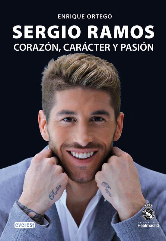 SERGIO RAMOS. CORAZÓN, CARÁCTER Y PASIÓN | 9788444104621 | ENRIQUE ORTEGO REY | Llibreria Ombra | Llibreria online de Rubí, Barcelona | Comprar llibres en català i castellà online