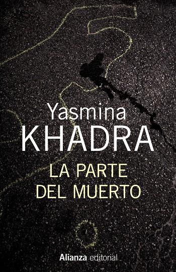 LA PARTE DEL MUERTO | 9788420696171 | YASMINA KHADRA | Llibreria Ombra | Llibreria online de Rubí, Barcelona | Comprar llibres en català i castellà online