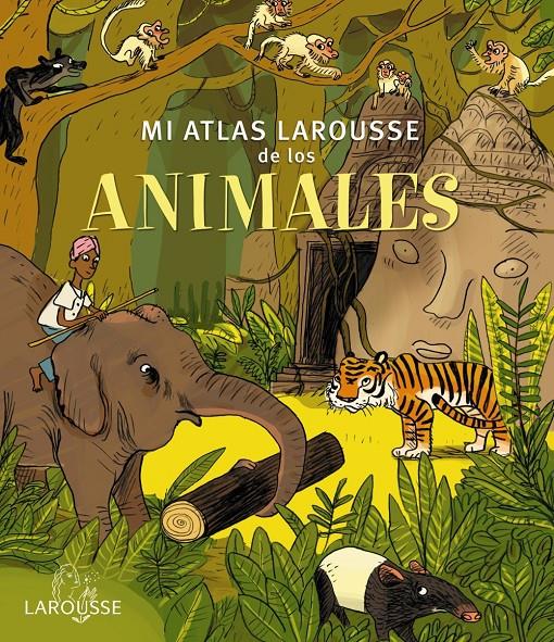 MI ATLAS LAROUSSE DE LOS ANIMALES | 9788415785552 | LAROUSSE EDITORIAL | Llibreria Ombra | Llibreria online de Rubí, Barcelona | Comprar llibres en català i castellà online