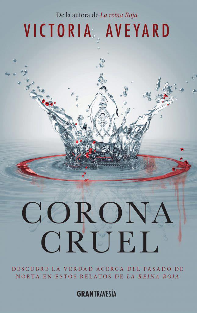 CORONA CRUEL | 9788494631511 | AVEYARD, VICTORIA | Llibreria Ombra | Llibreria online de Rubí, Barcelona | Comprar llibres en català i castellà online