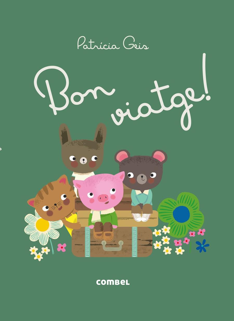 BON VIATGE! | 9788491010623 | GEIS, PATRICIA | Llibreria Ombra | Llibreria online de Rubí, Barcelona | Comprar llibres en català i castellà online