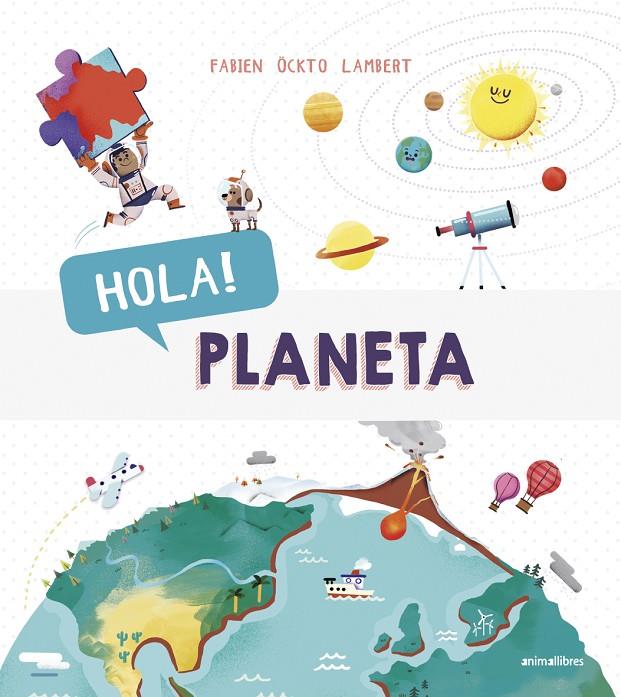 HOLA! PLANETA | 9788416844883 | ÖCKTO LAMBERT, FABIEN | Llibreria Ombra | Llibreria online de Rubí, Barcelona | Comprar llibres en català i castellà online