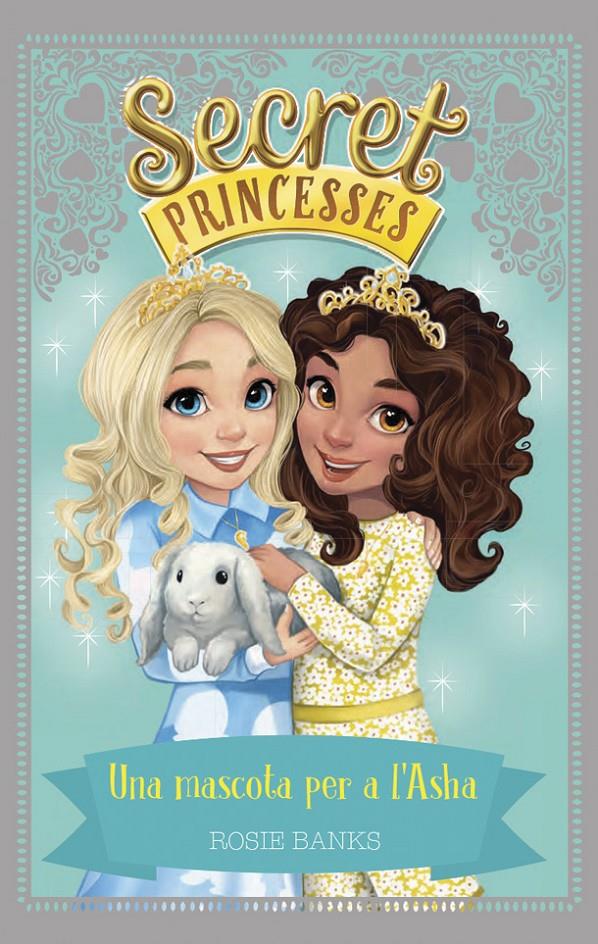 SECRET PRINCESSES 8. UNA MASCOTA PER A L'ASHA | 9788424662257 | BANKS, ROSIE | Llibreria Ombra | Llibreria online de Rubí, Barcelona | Comprar llibres en català i castellà online