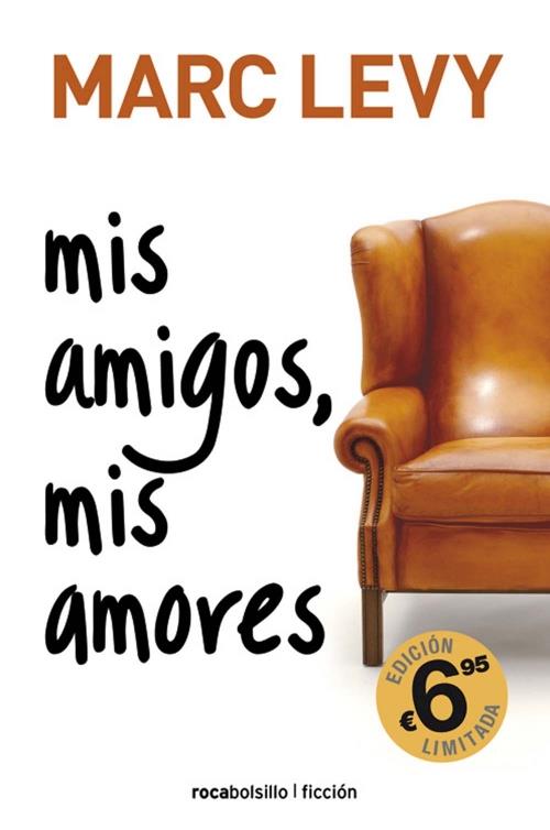 MIS AMIGOS, MIS AMORES | 9788492833344 | MARC LEVY | Llibreria Ombra | Llibreria online de Rubí, Barcelona | Comprar llibres en català i castellà online