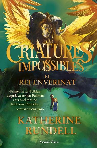 CRIATURES IMPOSSIBLES 2. EL REI ENVERINAT | 9791387782917 | RUNDELL, KATHERINE | Llibreria Ombra | Llibreria online de Rubí, Barcelona | Comprar llibres en català i castellà online