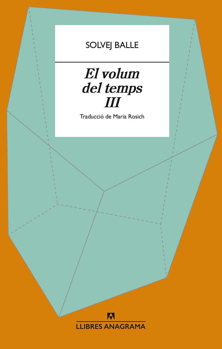 EL VOLUM DEL TEMPS III | 9788433949400 | BALLE, SOLVEJ | Llibreria Ombra | Llibreria online de Rubí, Barcelona | Comprar llibres en català i castellà online