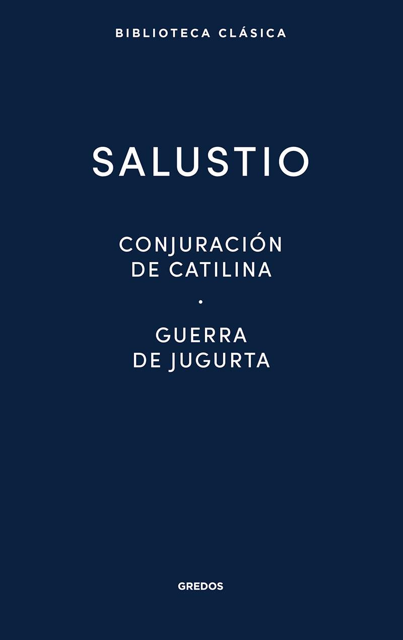 CONJURACION CATILINA · GUERRA JUGURTA · FRAGMENTOS DE LAS "HISTORIAS" | 9788424939090 | SALUSTIO | Llibreria Ombra | Llibreria online de Rubí, Barcelona | Comprar llibres en català i castellà online