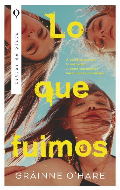 LO QUE FUIMOS | 9788410439153 | O'HARE, GRÁINNE | Llibreria Ombra | Llibreria online de Rubí, Barcelona | Comprar llibres en català i castellà online