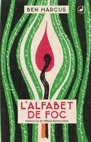 L'ALFABET DE FOC | 9788416673025 | MARCUS, BEN | Llibreria Ombra | Llibreria online de Rubí, Barcelona | Comprar llibres en català i castellà online