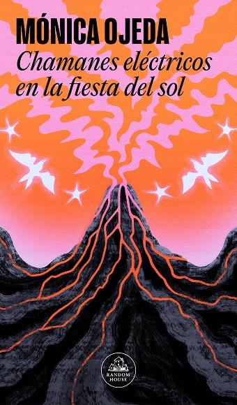 CHAMANES ELÉCTRICOS EN LA FIESTA DEL SOL | 9788439742999 | OJEDA, MÓNICA | Llibreria Ombra | Llibreria online de Rubí, Barcelona | Comprar llibres en català i castellà online