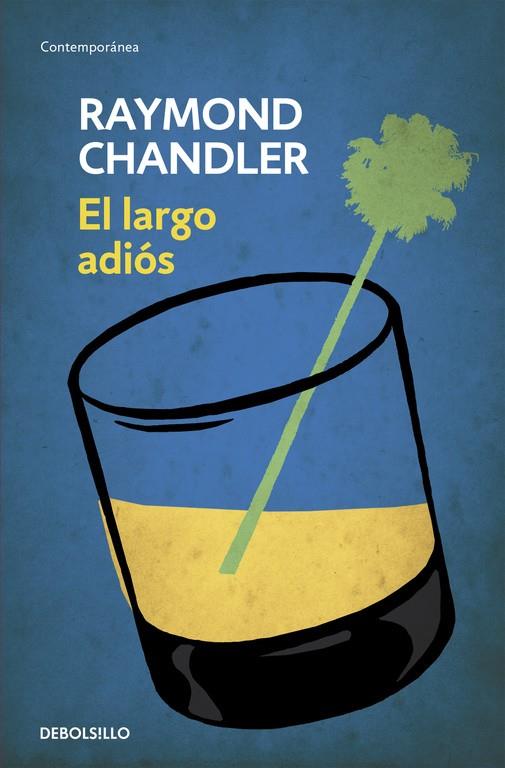 EL LARGO ADIÓS | 9788490622520 | CHANDLER, RAYMOND | Llibreria Ombra | Llibreria online de Rubí, Barcelona | Comprar llibres en català i castellà online