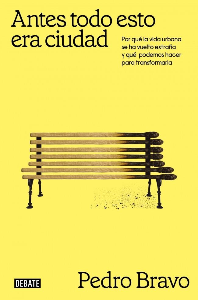 ANTES TODO ESTO ERA CIUDAD | 9791387600693 | BRAVO, PEDRO | Llibreria Ombra | Llibreria online de Rubí, Barcelona | Comprar llibres en català i castellà online