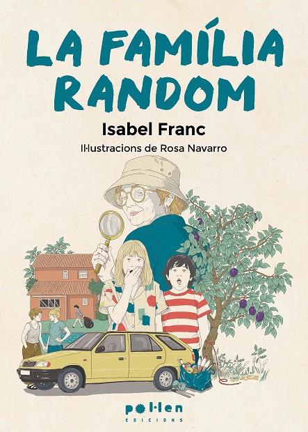 LA FAMÍLIA RANDOM | 9788410255609 | FRANC, ISABEL | Llibreria Ombra | Llibreria online de Rubí, Barcelona | Comprar llibres en català i castellà online