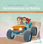 ACOMPANYA LA RÀBIA | 9788426733757 | ÁNGEL, CAROLINA / , ANDRÉS PABÓN | Llibreria Ombra | Llibreria online de Rubí, Barcelona | Comprar llibres en català i castellà online