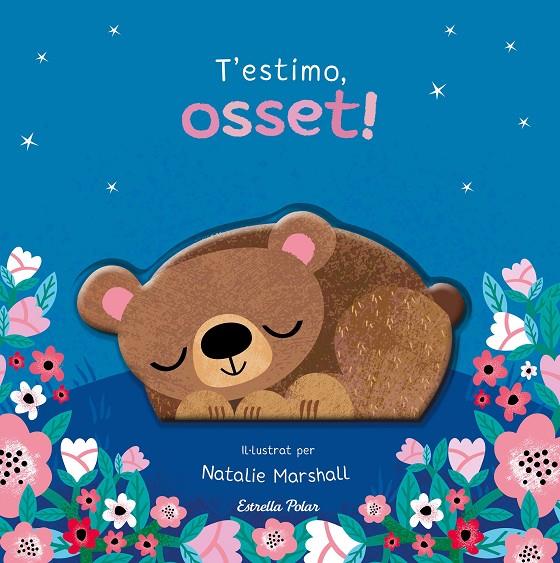 T'ESTIMO, OSSET! LLIBRE DE CARTRÓ AMB TROQUELLS | 9791387903510 | EDWARDS, NICOLA/MARSHALL, NATALIE | Llibreria Ombra | Llibreria online de Rubí, Barcelona | Comprar llibres en català i castellà online