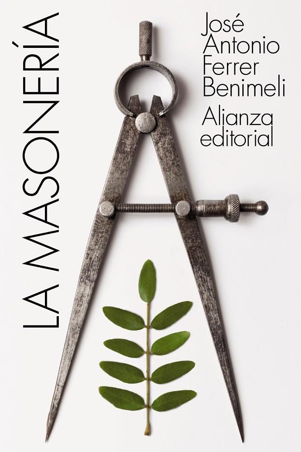 LA MASONERÍA | 9788491817468 | FERRER BENIMELI, JOSÉ ANTONIO | Llibreria Ombra | Llibreria online de Rubí, Barcelona | Comprar llibres en català i castellà online