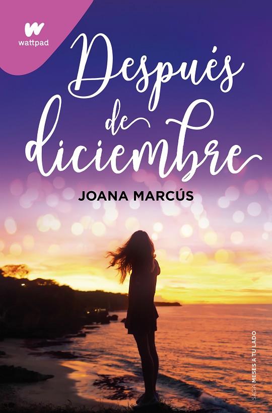 DESPUÉS DE DICIEMBRE (MESES A TU LADO 2) | 9788418798917 | MARCÚS, JOANA | Llibreria Ombra | Llibreria online de Rubí, Barcelona | Comprar llibres en català i castellà online