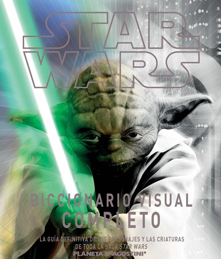 STAR WARS DICCIONARIO VISUAL COMPLETO | 9788415480471 | Llibreria Ombra | Llibreria online de Rubí, Barcelona | Comprar llibres en català i castellà online