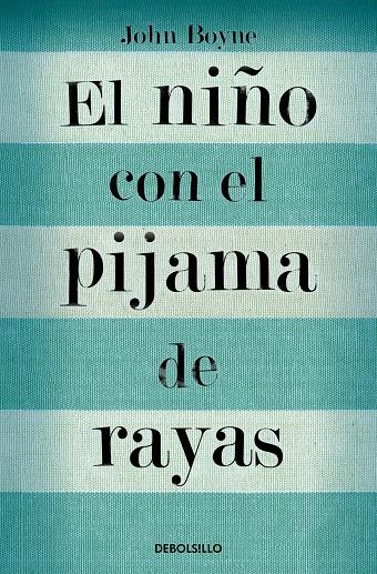 EL NIÑO CON EL PIJAMA DE RAYAS | 9788466375597 | BOYNE, JOHN | Llibreria Ombra | Llibreria online de Rubí, Barcelona | Comprar llibres en català i castellà online