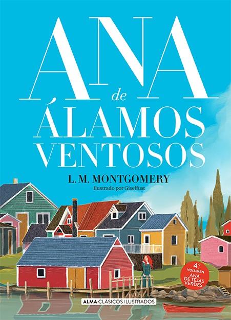 ANA DE ÁLAMOS VENTOSOS | 9788418933486 | MONTGOMERY, LUCY MAUD | Llibreria Ombra | Llibreria online de Rubí, Barcelona | Comprar llibres en català i castellà online