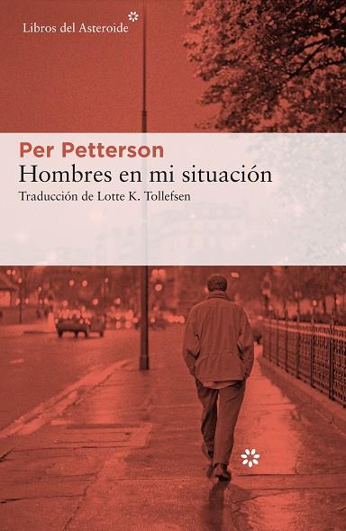 HOMBRES EN MI SITUACIÓN | 9788417977429 | PETTERSON, PER | Llibreria Ombra | Llibreria online de Rubí, Barcelona | Comprar llibres en català i castellà online