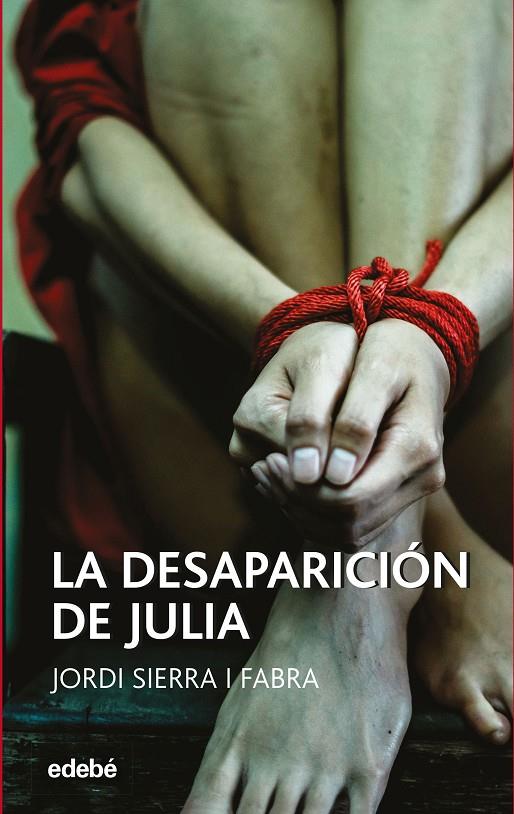 LA DESAPARICIÓN DE JULIA | 9788468349183 | SIERRA I FABRA, JORDI | Llibreria Ombra | Llibreria online de Rubí, Barcelona | Comprar llibres en català i castellà online