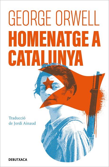 HOMENATGE A CATALUNYA | 9788418196478 | ORWELL, GEORGE | Llibreria Ombra | Llibreria online de Rubí, Barcelona | Comprar llibres en català i castellà online