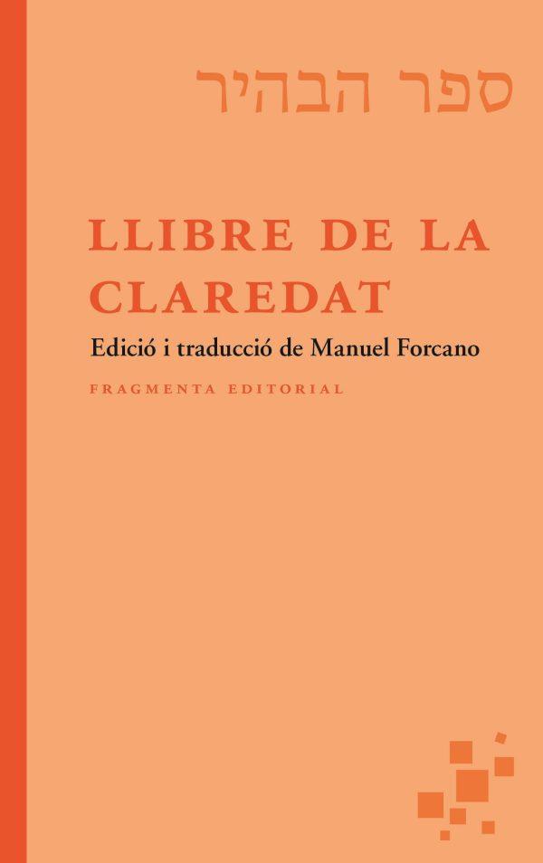 LLIBRE DE LA CLAREDAT | 9788417796877 | FORCANO, MANUEL | Llibreria Ombra | Llibreria online de Rubí, Barcelona | Comprar llibres en català i castellà online