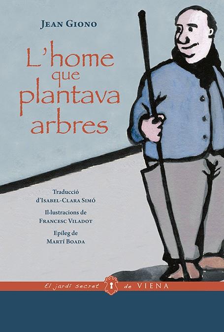 L'HOME QUE PLANTAVA ARBRES | 9788417998868 | GIONO, JEAN | Llibreria Ombra | Llibreria online de Rubí, Barcelona | Comprar llibres en català i castellà online