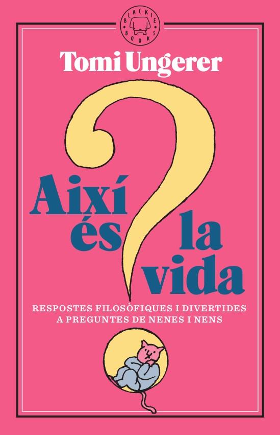 AIXÍ ÉS LA VIDA | 9788417552312 | UNGERER, TOMI | Llibreria Ombra | Llibreria online de Rubí, Barcelona | Comprar llibres en català i castellà online