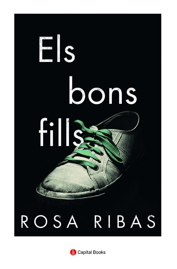 ELS BONS FILLS | 9788412147995 | RIBAS MOLINÉ, ROSA | Llibreria Ombra | Llibreria online de Rubí, Barcelona | Comprar llibres en català i castellà online