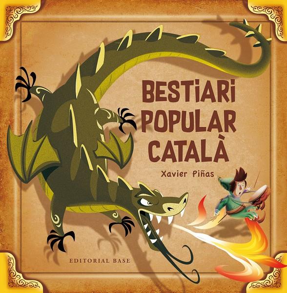 BESTIARI POPULAR CATALÀ | 9788417183110 | PIÑAS, XAVIER | Llibreria Ombra | Llibreria online de Rubí, Barcelona | Comprar llibres en català i castellà online