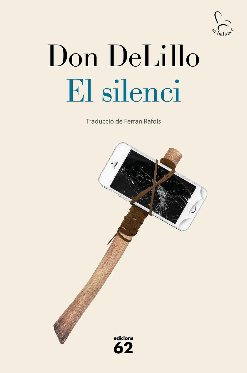 EL SILENCI | 9788429778953 | DELILLO, DON | Llibreria Ombra | Llibreria online de Rubí, Barcelona | Comprar llibres en català i castellà online