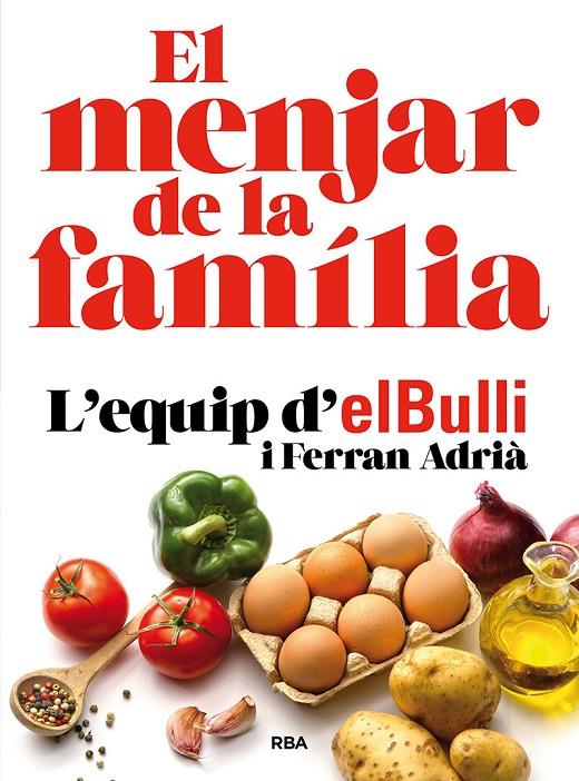 EL MENJAR DE LA FAMILIA (NUEVA EDICIÓN) | 9788482648576 | ADRIÀ FERRAN | Llibreria Ombra | Llibreria online de Rubí, Barcelona | Comprar llibres en català i castellà online