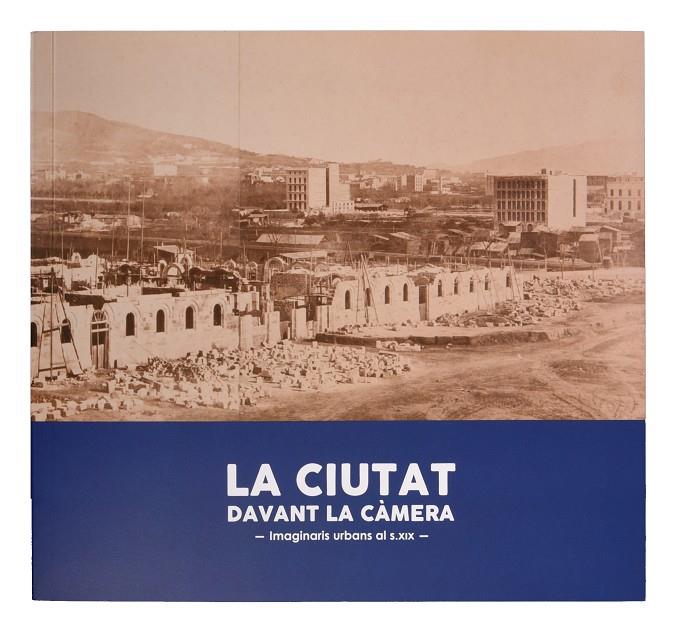 LA CIUTAT DAVANT LA CÀMERA | 9788491564546 | Llibreria Ombra | Llibreria online de Rubí, Barcelona | Comprar llibres en català i castellà online