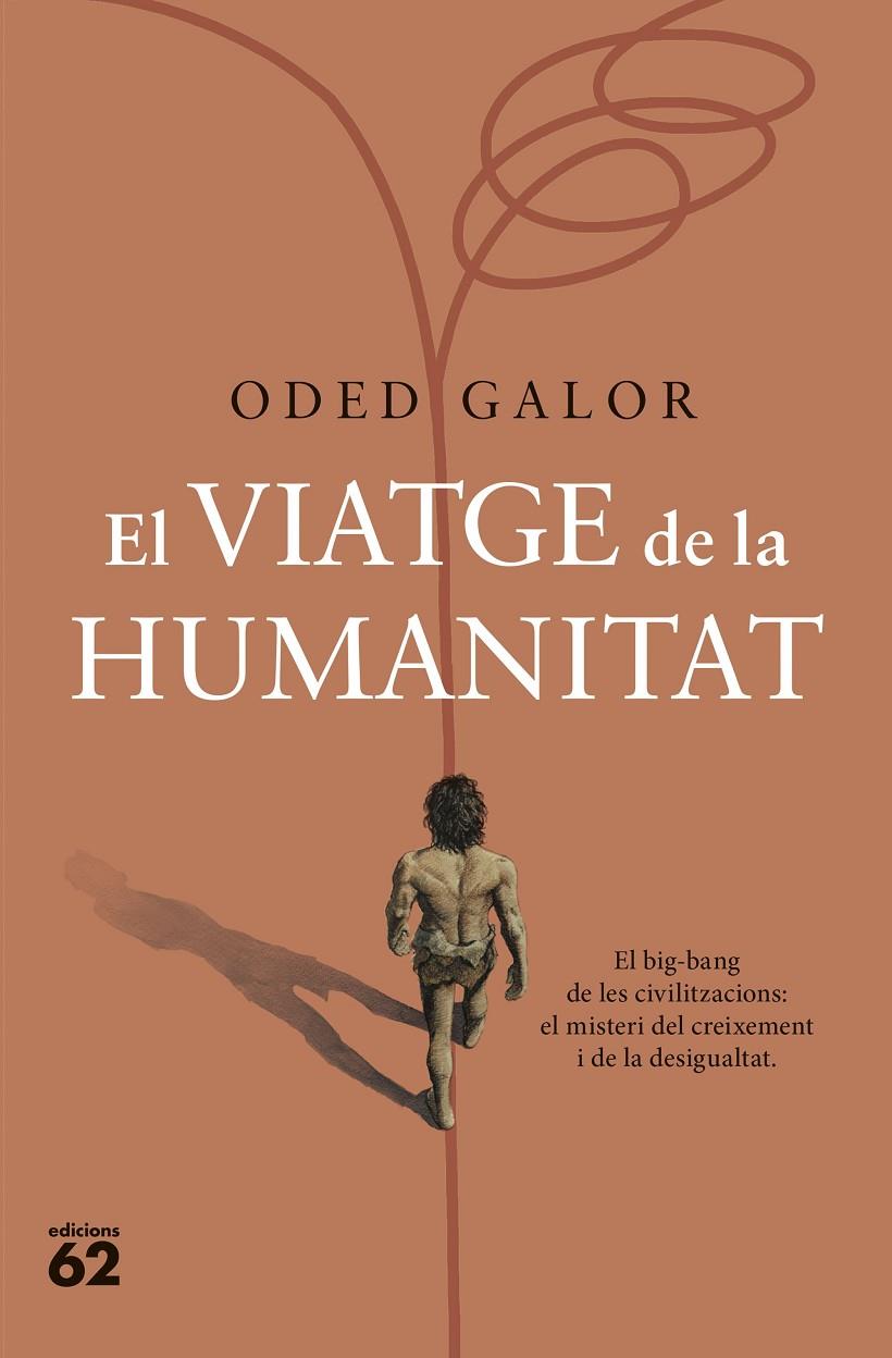 EL VIATGE DE LA HUMANITAT | 9788429780109 | GALOR, ODED | Llibreria Ombra | Llibreria online de Rubí, Barcelona | Comprar llibres en català i castellà online