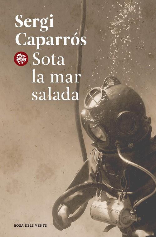 SOTA LA MAR SALADA | 9788418062599 | CAPARRÓS, SERGI | Llibreria Ombra | Llibreria online de Rubí, Barcelona | Comprar llibres en català i castellà online