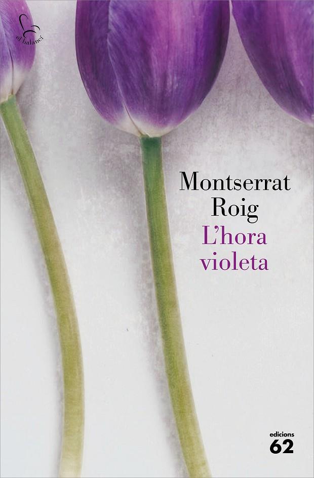 L'HORA VIOLETA | 9788429778342 | ROIG, MONTSERRAT | Llibreria Ombra | Llibreria online de Rubí, Barcelona | Comprar llibres en català i castellà online