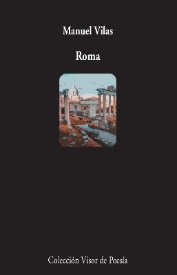 ROMA | 9788498954159 | VILAS, MANUEL | Llibreria Ombra | Llibreria online de Rubí, Barcelona | Comprar llibres en català i castellà online